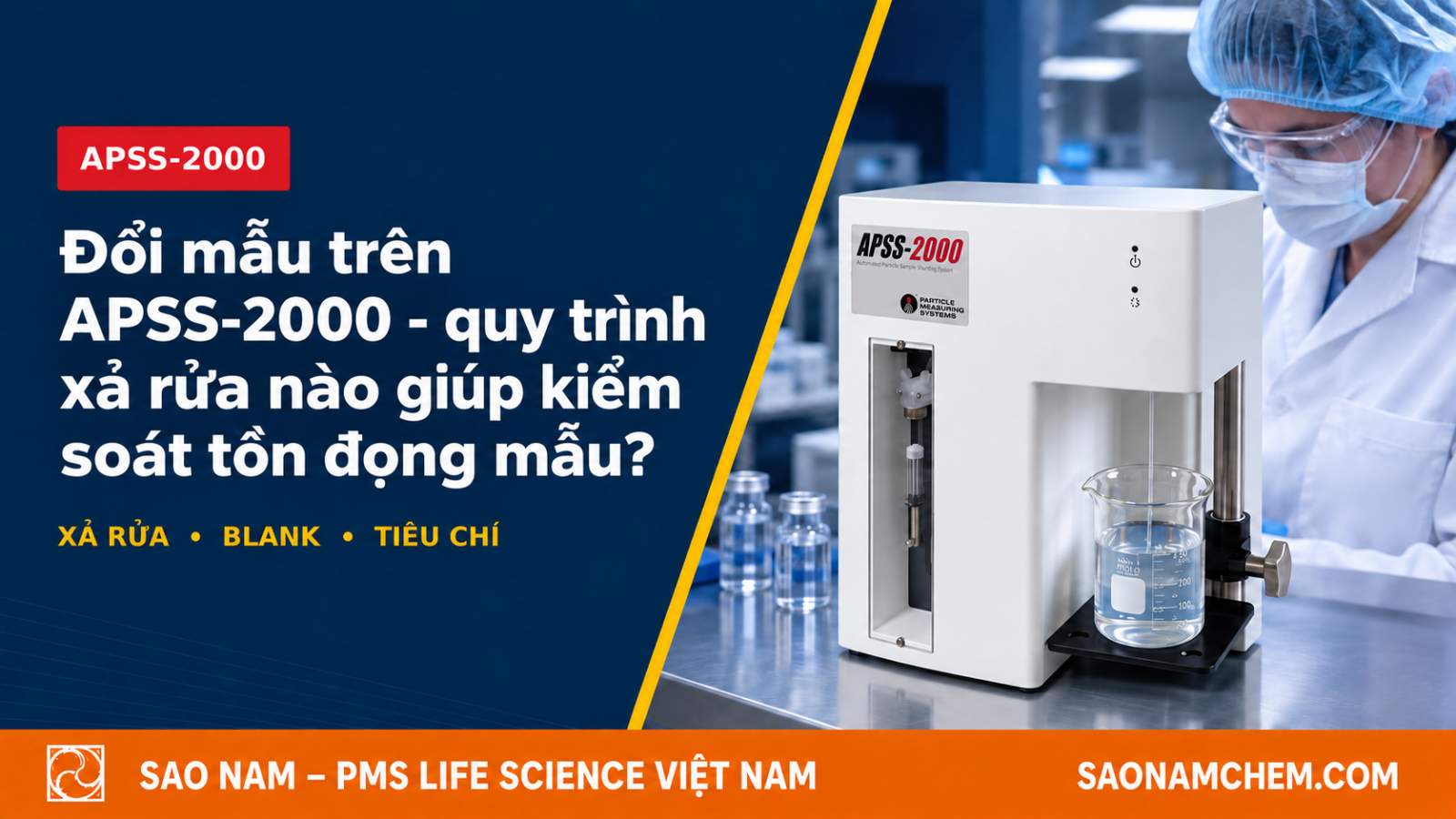 Quy trình xả rửa APSS-2000 kiểm soát tồn dư khi chuyển đổi mẫu dược phẩm