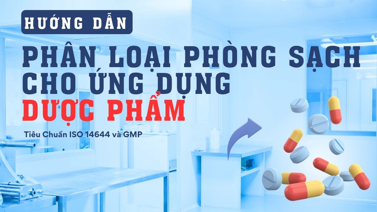 HƯỚNG DẪN PHÂN LOẠI PHÒNG SẠCH