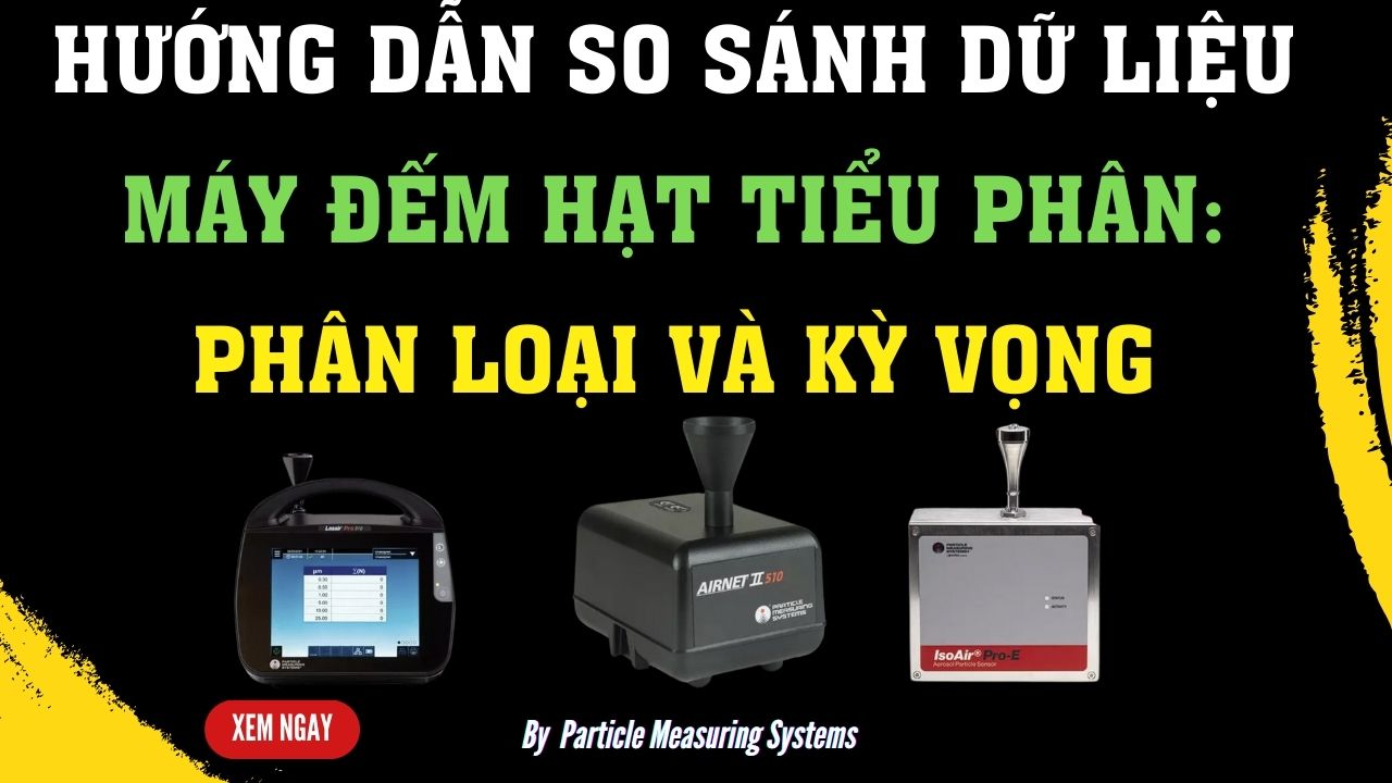 Hướng Dẫn So Sánh Dữ Liệu Máy Đếm Hạt 