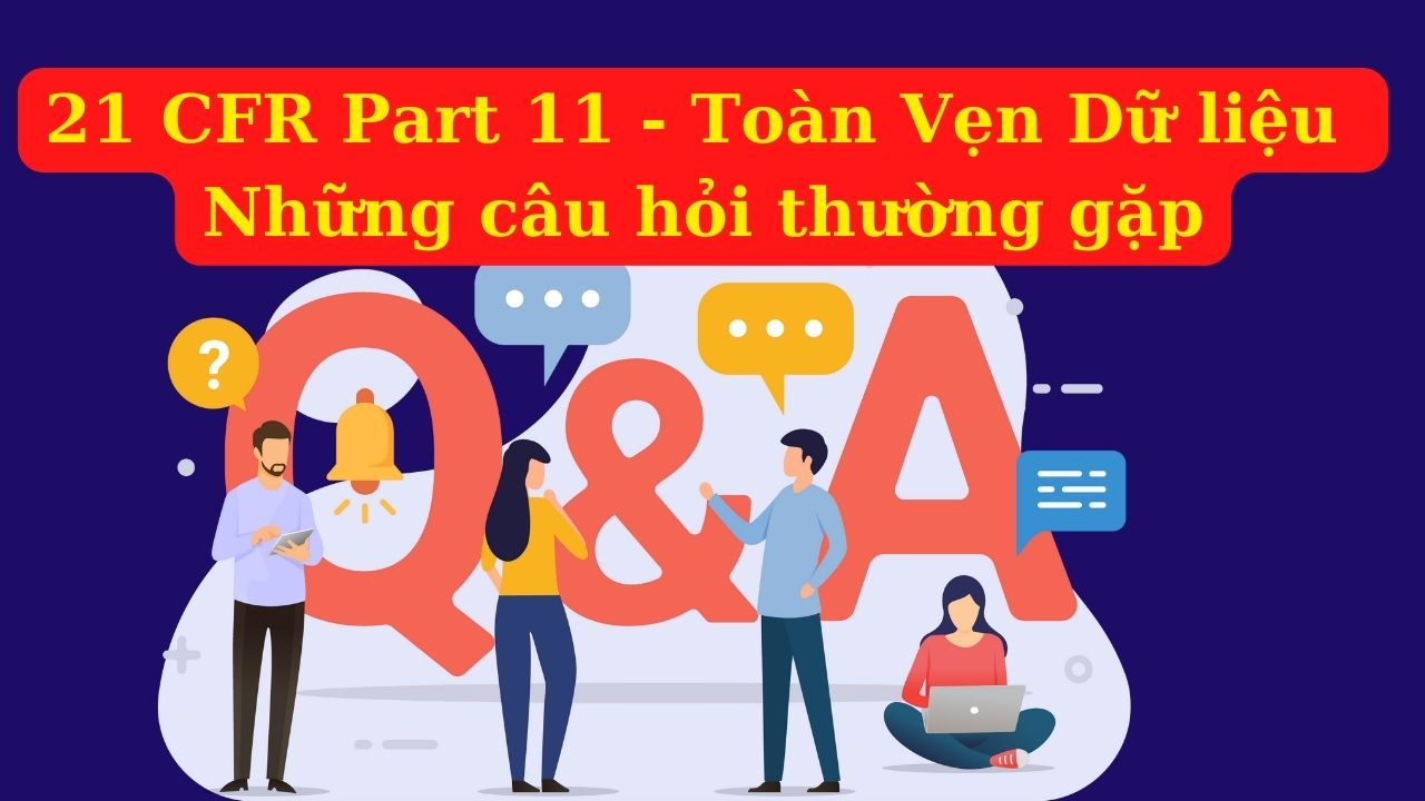 21 cfr part 11 Những câu hỏi 