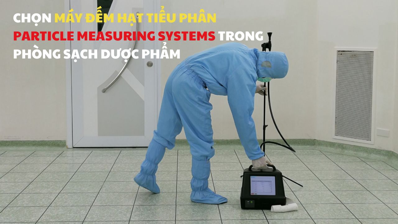 chọn máy đếm hạt tiểu phân