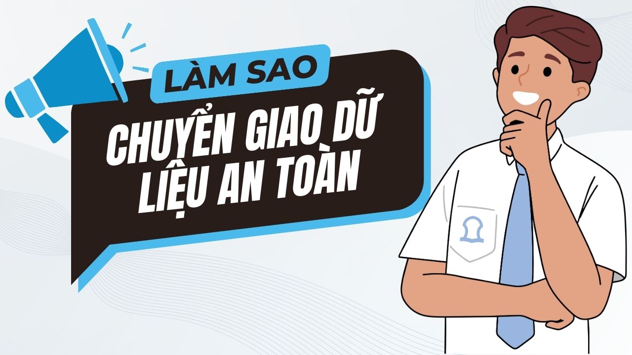 chuyển giao dữ liệu an toàn 