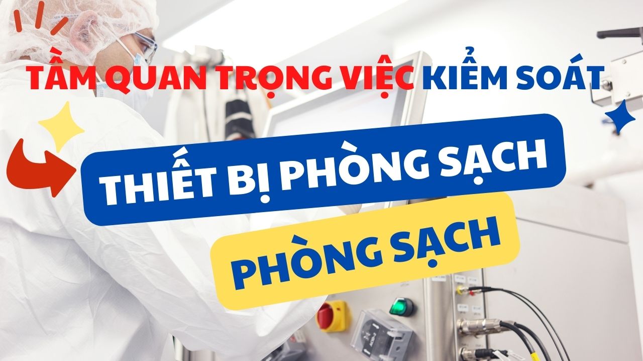 kiểm soát phòng sạch