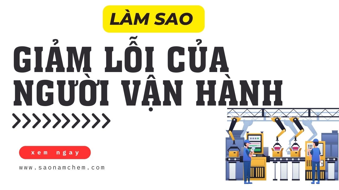 giảm lỗi của người vận hành 