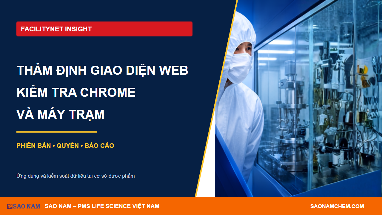 Thẩm định giao diện web FacilityNet Insight: kiểm tra Chrome và máy trạm