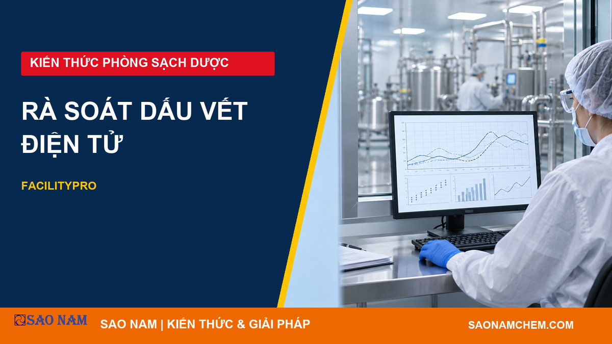 Rà soát dấu vết thay đổi FacilityPro theo lô: chọn phạm vi và xử lý ngoại lệ