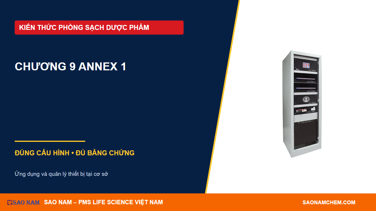 Chương 9 EU GMP Annex 1: thiết kế giám sát môi trường và quy trình vô trùng