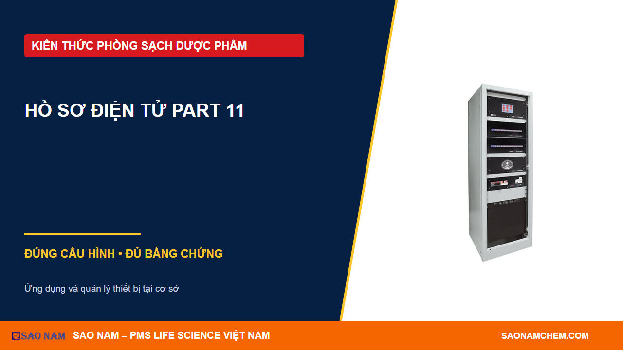 21 CFR Part 11 trong giám sát môi trường: phạm vi áp dụng và kiểm soát hồ sơ điện tử