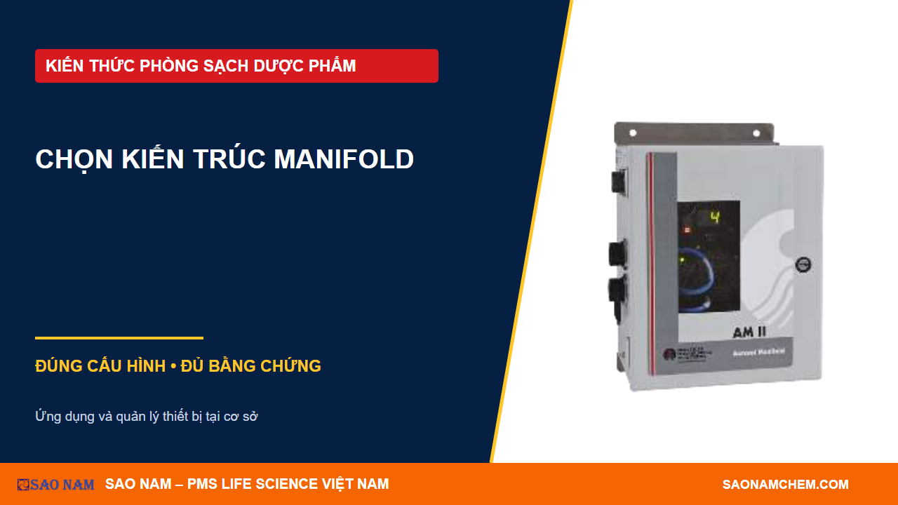 Lấy mẫu đa điểm bằng manifold: khi nào phù hợp chương trình phòng sạch?